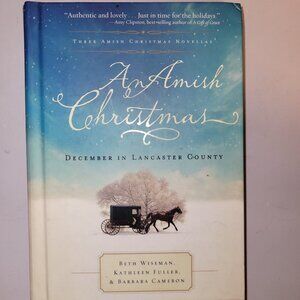 An Amish Christmas Book by Beth Wiseman December in Lancaster County Hardcover